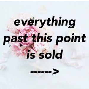 Everything sold beyond this!